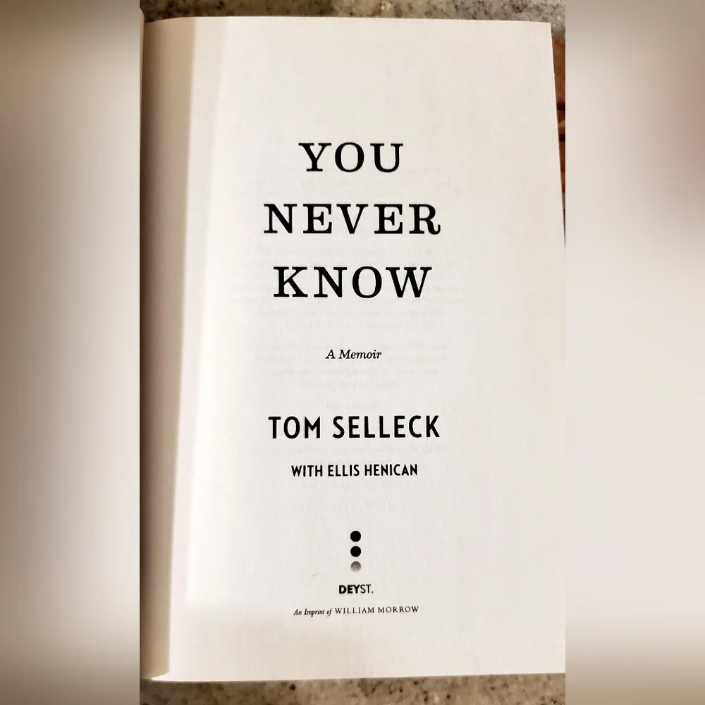 Tom Selleck You Never Know: A‎ Memoir With Ellis Henican Hardcover